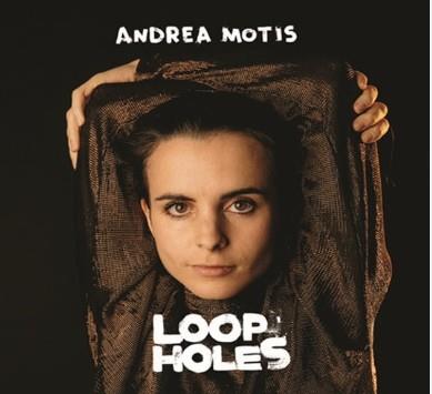 ANDREA MOTIS - LOOP HOLES | 8435633999469