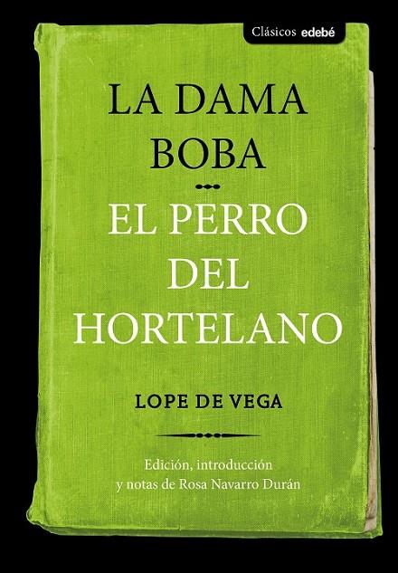 LA DAMA BOBA Y EL PERRO DEL HORTELANO | 9788468336084 | EDEBÉ, OBRA COLECTIVA