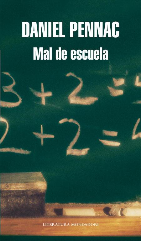MAL DE ESCUELA (LITERATURA MONDADORI) | 9788439721291 | PENNAC, DANIEL