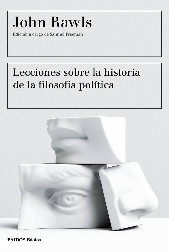 LECCIONES SOBRE LA HISTORIA DE LA FILOSOFÍA POLÍTICA | 9788449333415 | JOHN RAWLS
