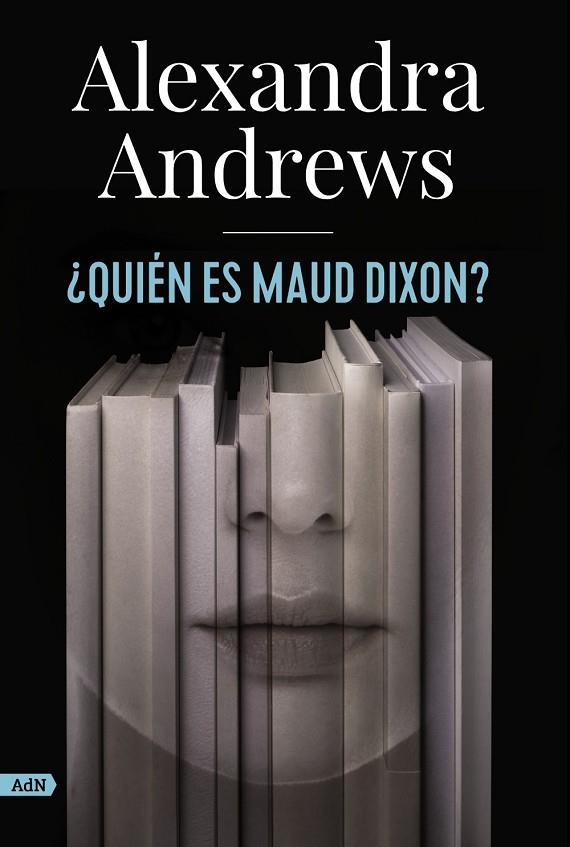 ¿QUIÉN ES MAUD DIXON? (ADN) | 9788413624785 | ANDREWS, ALEXANDRA