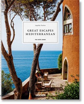 GREAT ESCAPES MEDITERRANEAN. THE HOTEL BOOK | 9783836578103