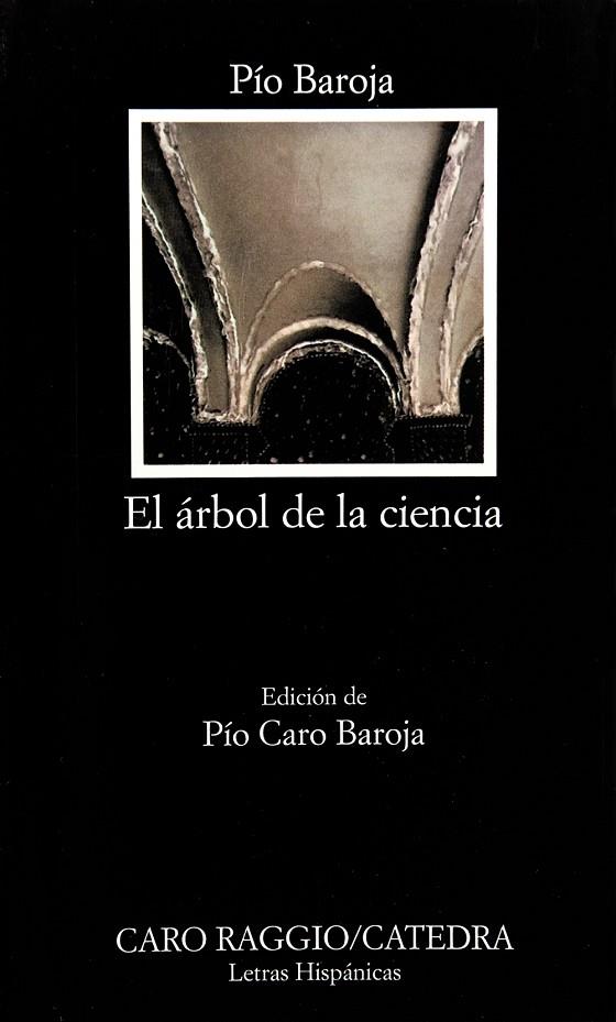 ARBOL DE LA CIENCIA, EL (LH) (0141225) | 9788437605227 | BAROJA, PIO