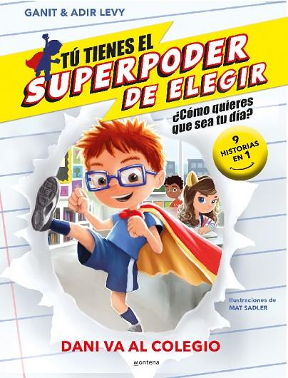 TÚ TIENES EL SUPERPODER DE ELEGIR - DANI VA AL COLEGIO | 9788419421296 | LEVY, GANIT & ADIR
