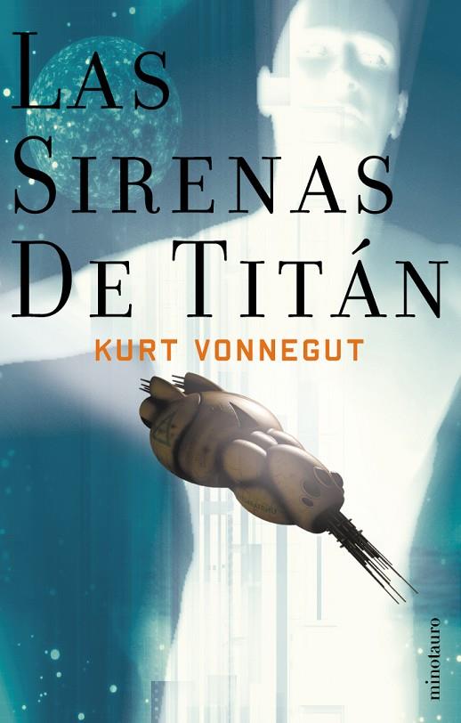 SIRENAS DE TITAN, LAS (BOOKET MINOTAURO) | 9788445075166 | VONNEGUT, KURT