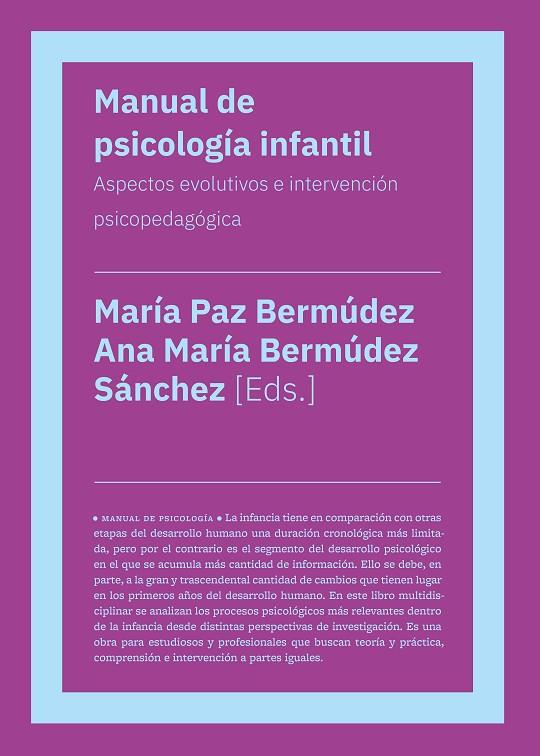 MANUAL DE PSICOLOGIA INFANTIL | 9788419154379 | BERMÚDEZ, MARÍA PAZ / BERMÚDEZ SANCHEZ, ANA MARÍA