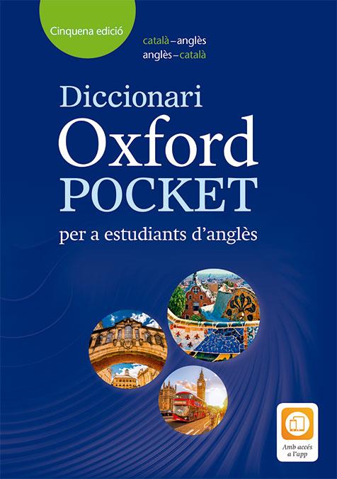 DICCIONARIO OXFORD POCKET CATALÀ PER A ESTUDIANTS D'ANGLES. CATALÀ-ANGLÈS/ANGLÈS | 9780194405973