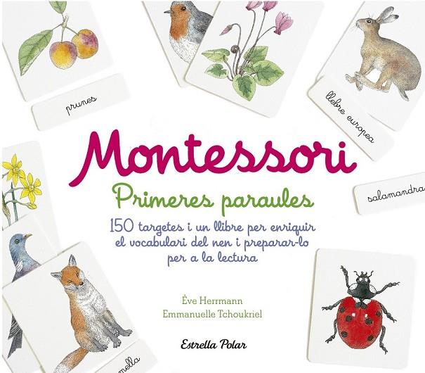 MONTESSORI. PRIMERES PARAULES | 9788491372011 | HERRMANN, ÈVE/TCHOUKRIEL, EMMANUELLE