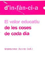 VALOR EDUCATIU DE LES COSES DE CADA DIA | 9788495988850 | ABEYA, ELISABET  [ET. AL.]