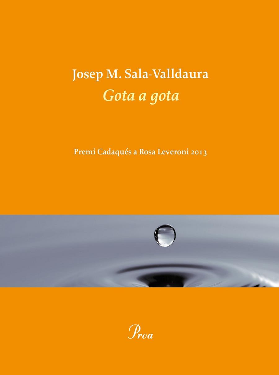 GOTA A GOTA | 9788475884998 | JOSEP M. SALA VALLDAURA
