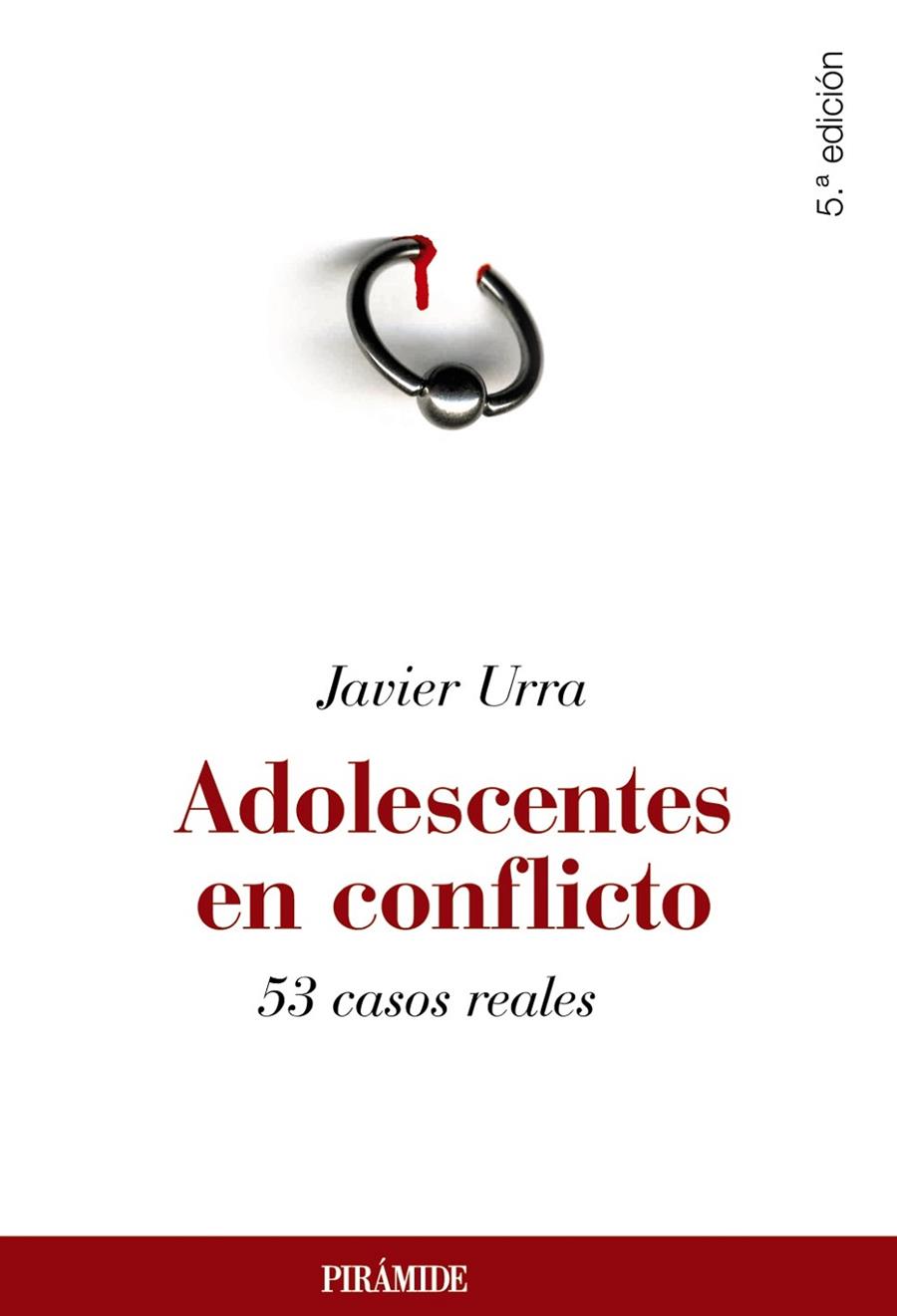 ADOLESCENTES EN CONFLICTO | 9788436823929 | URRA PORTILLO, JAVIER
