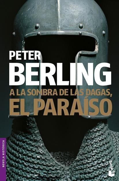 A LA SOMBRA DE LAS DAGAS, EL PARAISO (BOOKET-HISTORICA) | 9788408084631 | BERLING, PETER