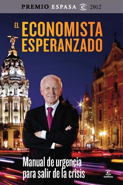 ECONOMISTA ESPERANZADO (PREMIO ESPASA 2012) | 9788467009309 | ABADIA, LEOPOLDO