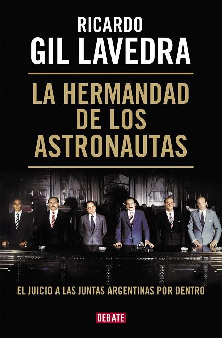 LA HERMANDAD DE LOS ASTRONAUTAS | 9788419642011 | GIL LAVEDRA, RICARDO