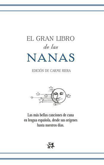 GRAN LIBRO DE LAS NANAS (T/D) | 9788476698464 | RIERA, CARME (EDICION)