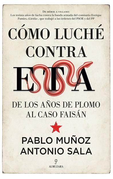 CÓMO LUCHÉ CONTRA ETA | 9788418578304 | PABLO MUÑOZ/ANTONIO SALA