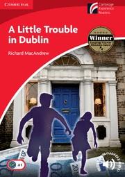 A LITTLE TROUBLE IN DUBLIN LEVEL 1 BEGINNER/ELEMENTARY | 9788483236956 | MACANDREW, RICHARD