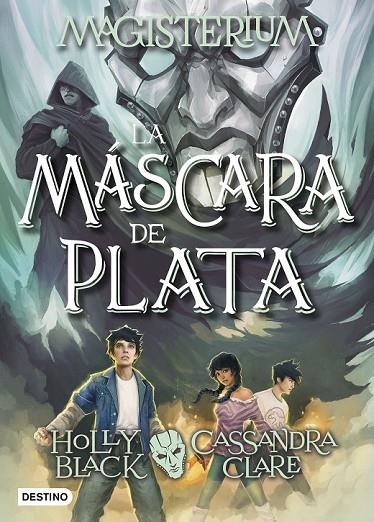 MAGISTERIUM. LA MÁSCARA DE PLATA | 9788408178712 | CLARE, CASSANDRA/BLACK, HOLLY