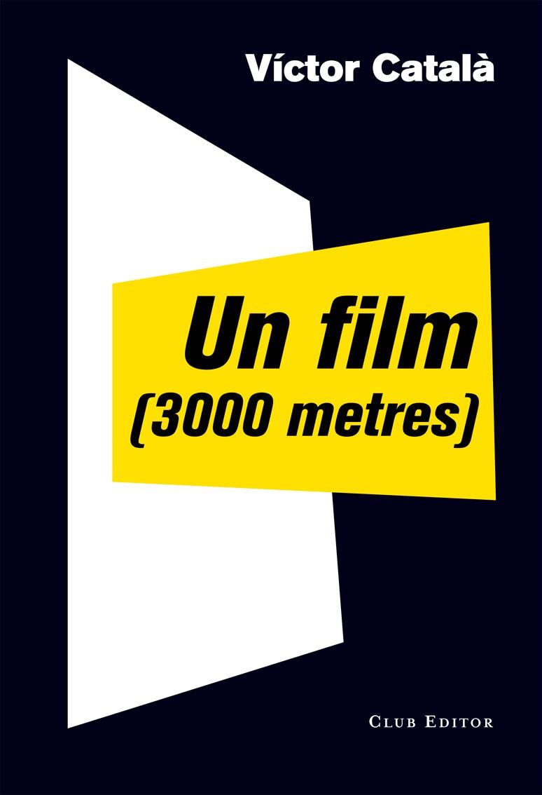 UN FILM (3000 METRES) | 9788473291910 | ALBERT, CATERINA