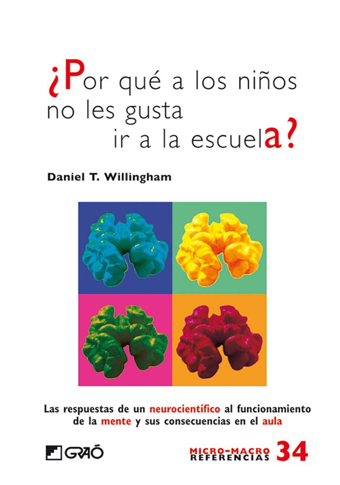 POR QUE A LOS NIÑOS NO LES GUSTA IR A LA ESCUELA? | 9788499803685 | WILLINGHAM, DANIEL T.