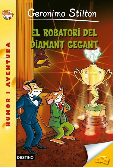 53- EL ROBATORI DEL DIAMANT GEGANT | 9788490573877 | GERONIMO STILTON