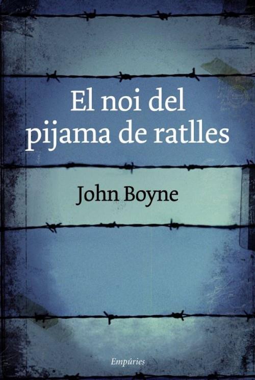 NOI DEL PIJAMA DE RATLLES (T/D) (N/E) | 9788497872768 | BOYNE, JOHN