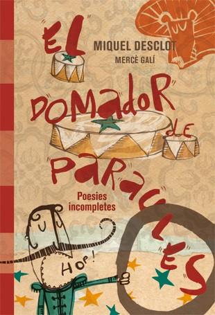 EL DOMADOR DE PARAULES | 9788424644703 | DESCLOT, MIQUEL