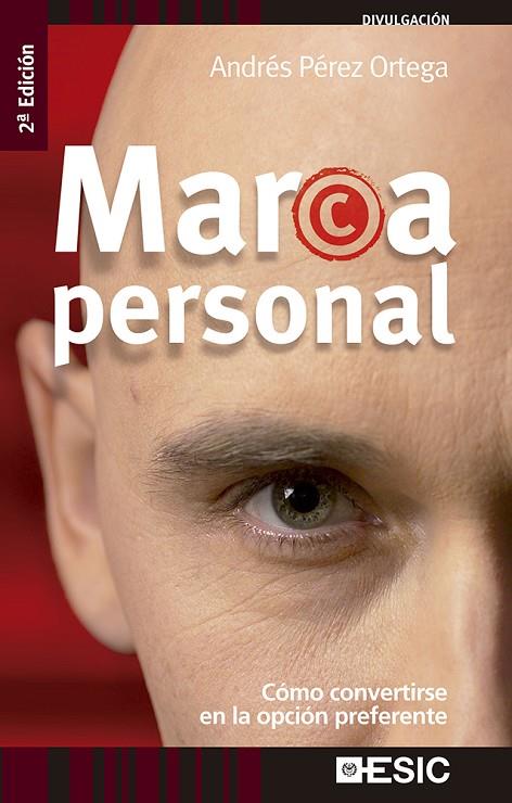 MARCA PERSONAL (ESIC) | 9788473565578 | PEREZ ORTEGA, ANDRES