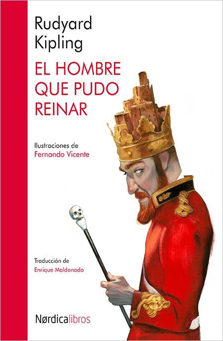 EL HOMBRE QUE PUDO REINAR | 9788416440511 | KIPLING, RUDYARD/VICENTE SÁNCHEZ, FERNANDO