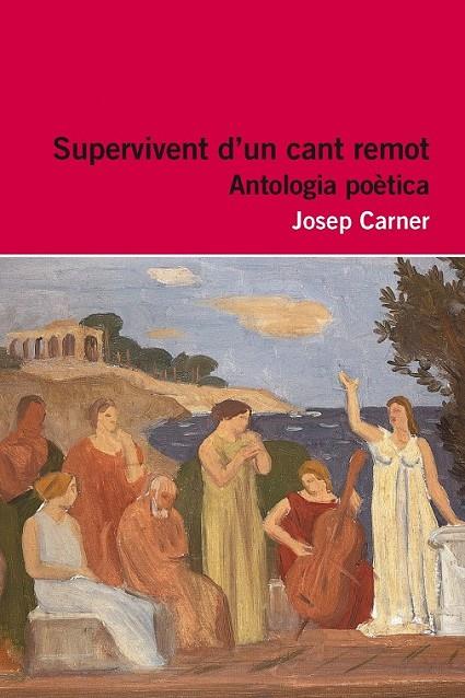 SUPERVIVENT D'UN CANT REMOT | 9788415192916 | JOSEP CARNER PUIGORIOL