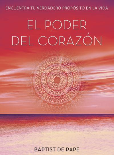 EL PODER DEL CORAZÓN | 9788479538910 | PAPE, BAPTIST DE
