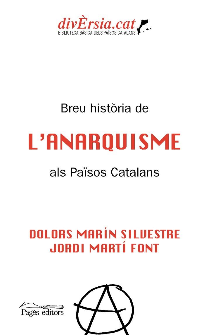 BREU HISTÒRIA DE L'ANARQUISME ALS PAÏSOS CATALANS | 9788413032511 | MARÍN SILVESTRE, DOLORS/MARTÍ FONT, JORDI