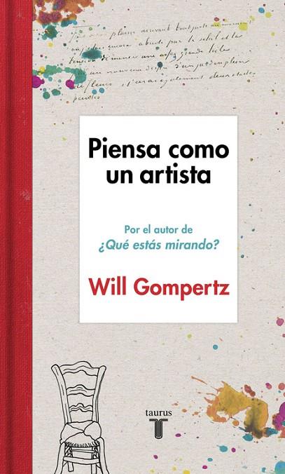 PIENSA COMO UN ARTISTA | 9788430617616 | GOMPERTZ, WILL
