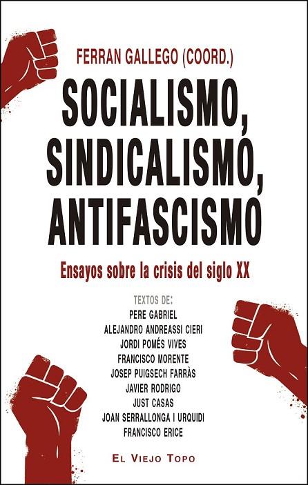 SOCIALISMO, SINDICALISMO, ANTIFASCISMO | 9788417700263 | GALLEGO, FERRAN