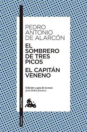 EL SOMBRERO DE TRES PICOS / EL CAPITÁN VENENO | 9788467042177 | PEDRO ANTONIO DE ALARCÓN