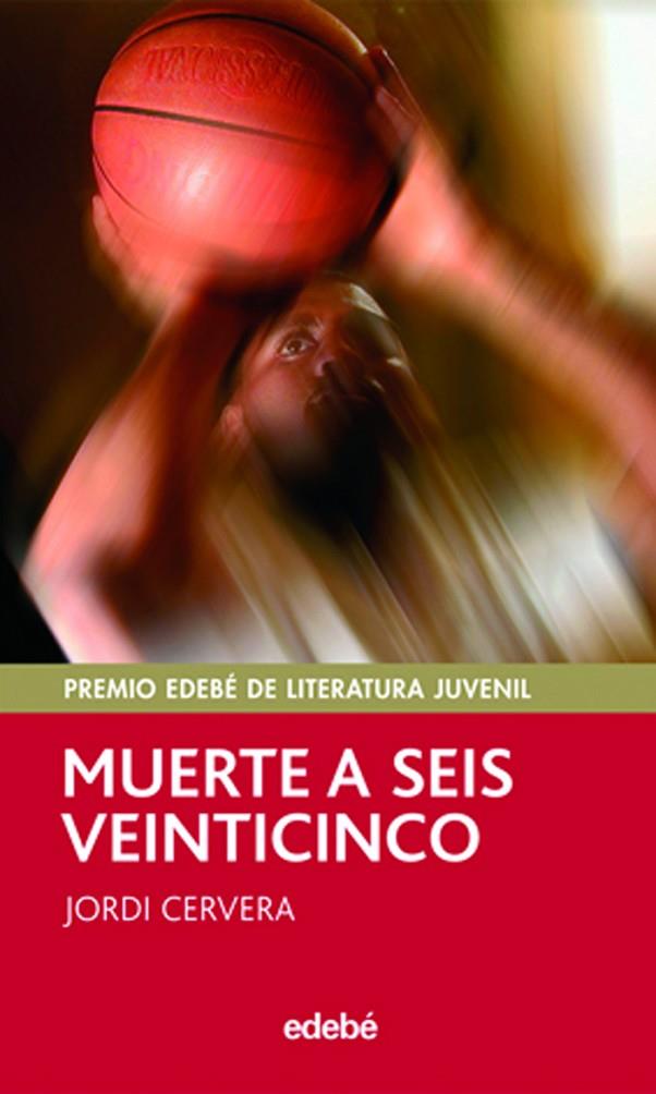 MUERTE A SEIS VEINTICINCO (PERISCOPIO) PREMIO LITERATURA JUV | 9788423695737 | CERVERA, JORDI