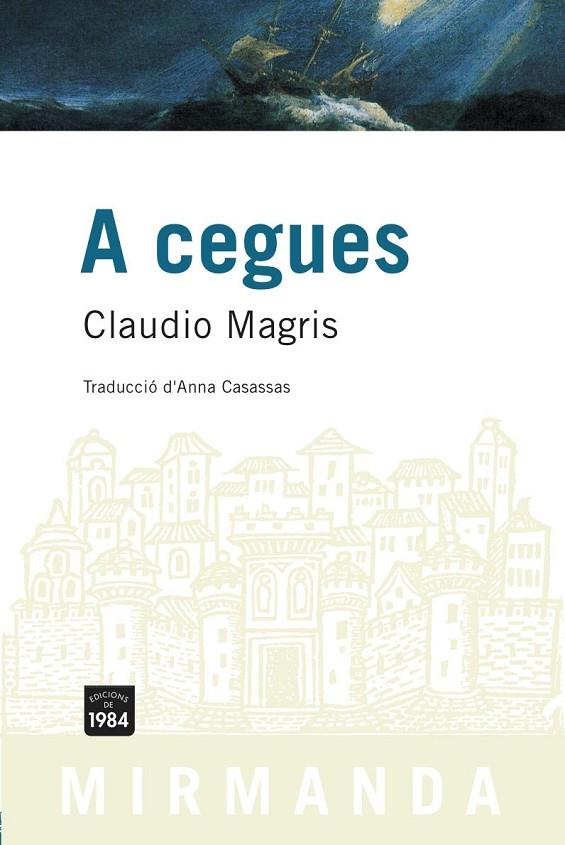 A CEGUES (MIRMANDA) | 9788496061552 | MAGRIS, CLAUDIO