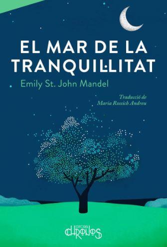EL MAR DE LA TRANQUIL·LITAT | 9788412498035 | ST. JOHN MANDEL, EMILY