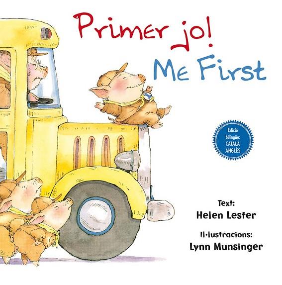 PRIMER JO! ME FIRST! | 9788416648054 | LESTER, HELEN/MUNSINGER, LYNN