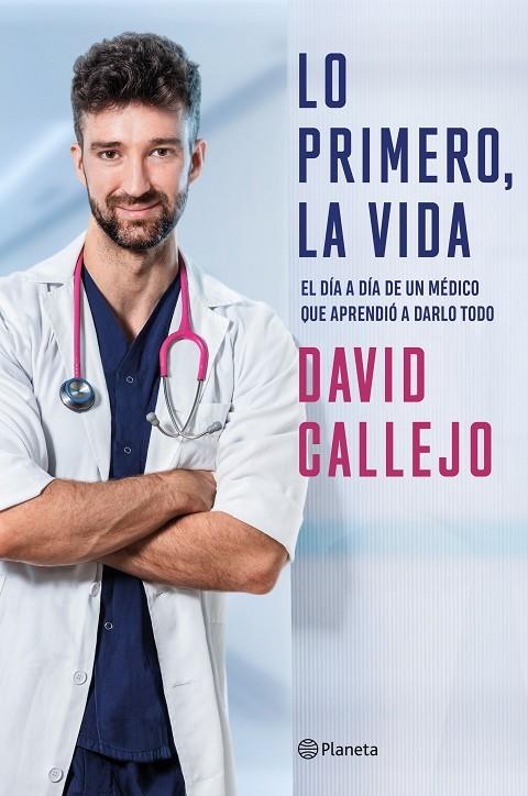 LO PRIMERO, LA VIDA | 9788408250883 | CALLEJO, DAVID