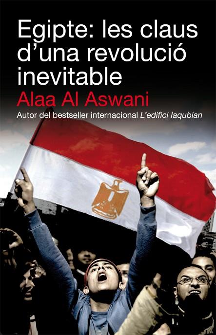 EGIPTE: LES CLAUS D´UNA REVOLUCIO INEVITABLE (BB-17) | 9788492440658 | AL ASWANI, ALAA