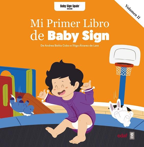 MI PRIMER LIBRO BABY SIGN VOL II | 9788441441361 | BEITIA COBO, ANDREA/ÁLVAREZ DE LARA, ÍÑIGO