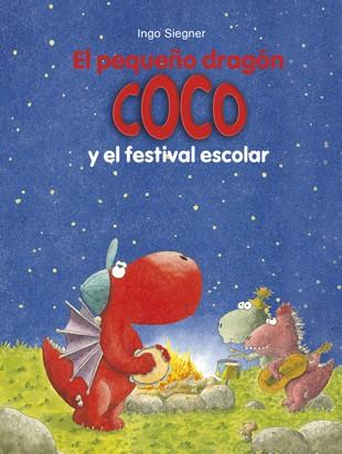 EL PEQUEÑO DRAGÓN COCO Y EL FESTIVAL ESCOLAR | 9788424657888 | SIEGNER, INGO