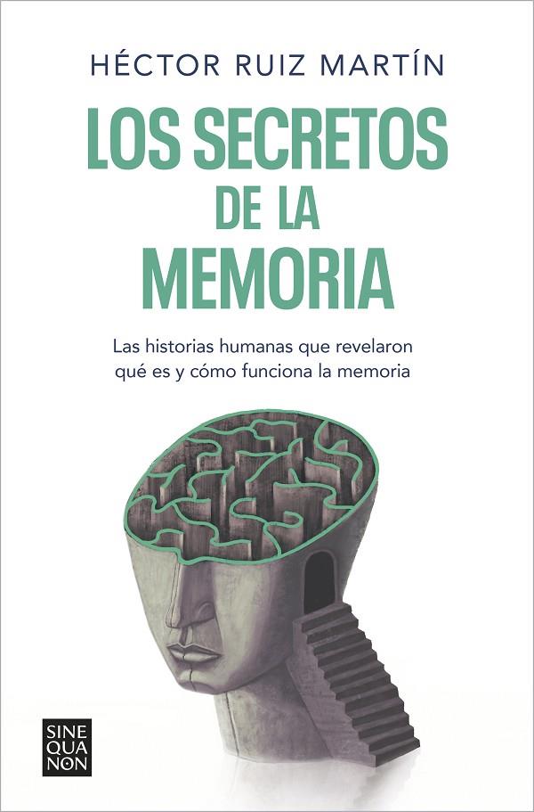 LOS SECRETOS DE LA MEMORIA | 9788466671248 | RUIZ MARTÍN, HÉCTOR