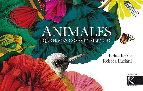 ANIMALES QUE HACEN COSAS EN SILENCIO | 9788415250937 | VV.AA.