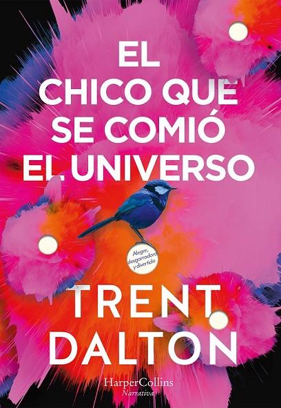 EL CHICO QUE SE COMIÓ EL UNIVERSO | 9788491393641 | DALTON, TRENT