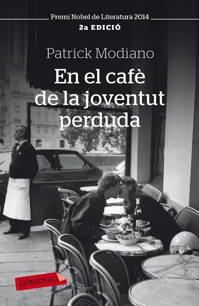 EN EL CAFÈ DE LA JOVENTUT PERDUDA (LABUTXACA-NARRATIVA) PROA | 9788499301815 | MODIANO, PATRICK