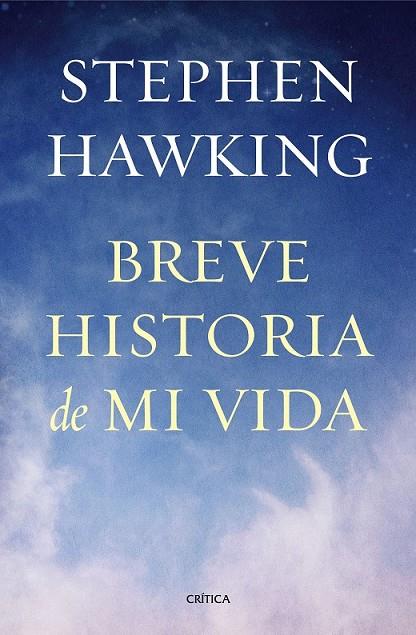 BREVE HISTORIA DE MI VIDA | 9788498927818 | STEPHEN HAWKING