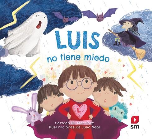 LUIS NO TIENE MIEDO | 9788491072966 | GIL MARTÍNEZ, CARMEN