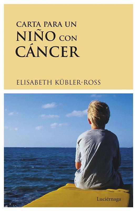 CARTA PARA UN NIÑO CON CANCER | 9788487232183 | KÜBLER-ROSS, ELISABETH